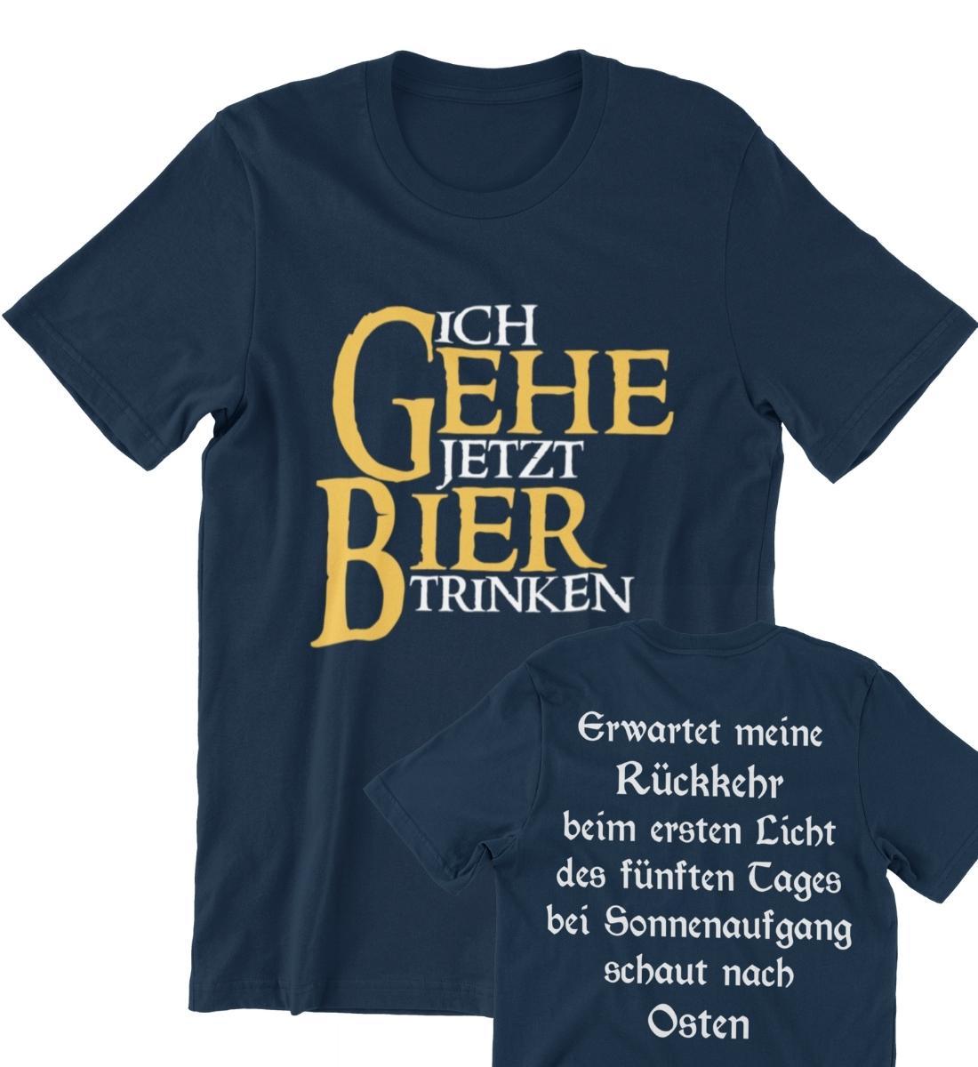 ICH GEHE JETZT BIER TRINKEN Herren T-Shirt