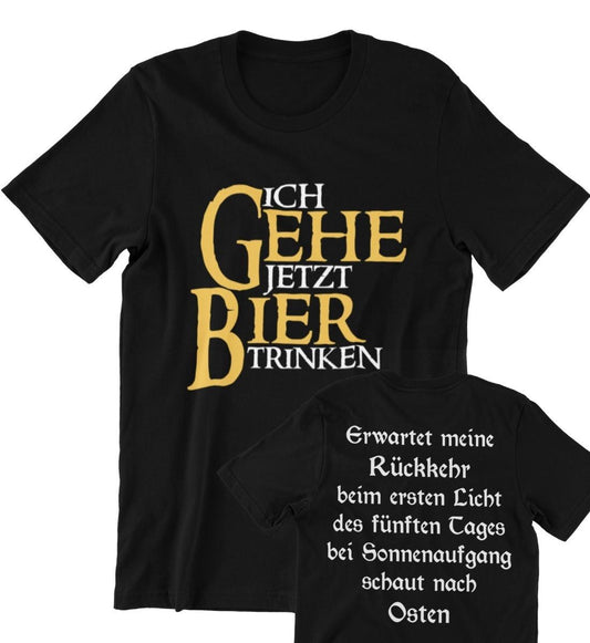 ICH GEHE JETZT BIER TRINKEN Herren T-Shirt